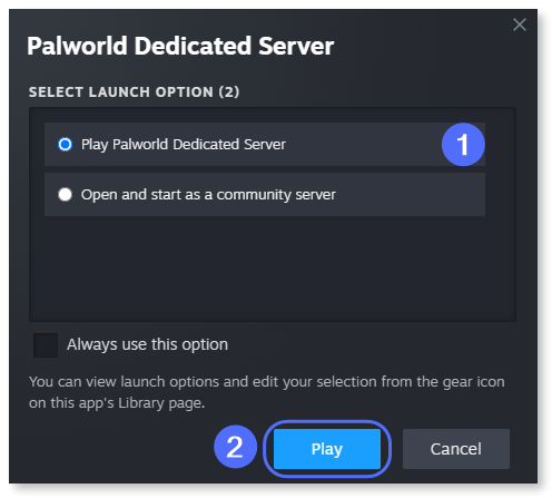 "Palworld dedicated server" dialog, with the "Play Palworld dedicated server" option selected and the "Play" button highlighted.