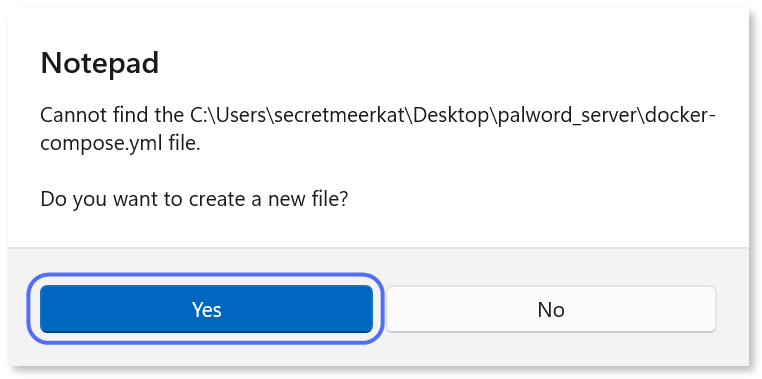 Notepad dialog asking to create a file, with the "Yes" button highlighted.