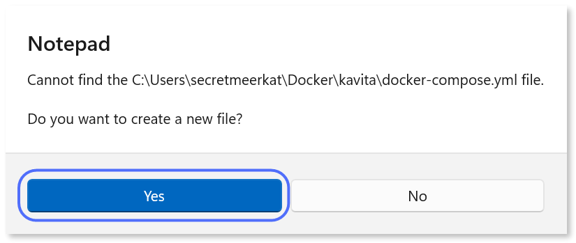 Notepad dialog asking to create a file, with the "Yes" button highlighted.